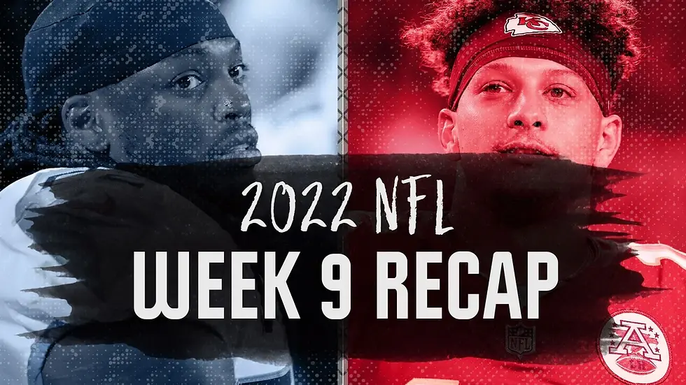 NFL WEEK 9 REVIEW