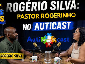 MÊS DOS PAIS NO AUTICAST: PATERNIDADE ATÍPICA EM DESTAQUE!