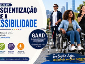 Dia Mundial da Conscientização sobre a Acessibilidade reforça debate global