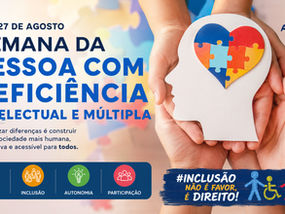 De 21 a 27 de agosto, o Brasil celebra a Semana Nacional da Pessoa com Deficiência Intelectual e Múltipla, um período dedicado à conscientização, à valorização da diversidade e à defesa dos direitos de milhões de pessoas que convivem com diferentes formas de deficiência.