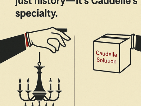 White Glove Service isn't just history, it's Caudelle's specialty.