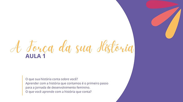 Capa_Aula 1 - A forrça da sua história.