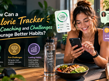 How Can a Calorie Tracker With Coaching and Challenges Encourage Better Habits?