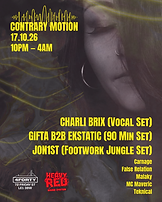 Contrary Motion D&B: Charli Brix, Gifta, Ekstatic, Jon1st + more