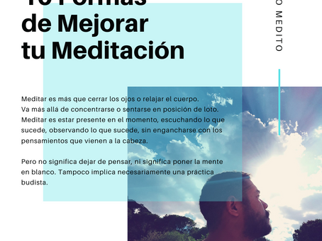 10 Formas de Mejorar tu Meditación