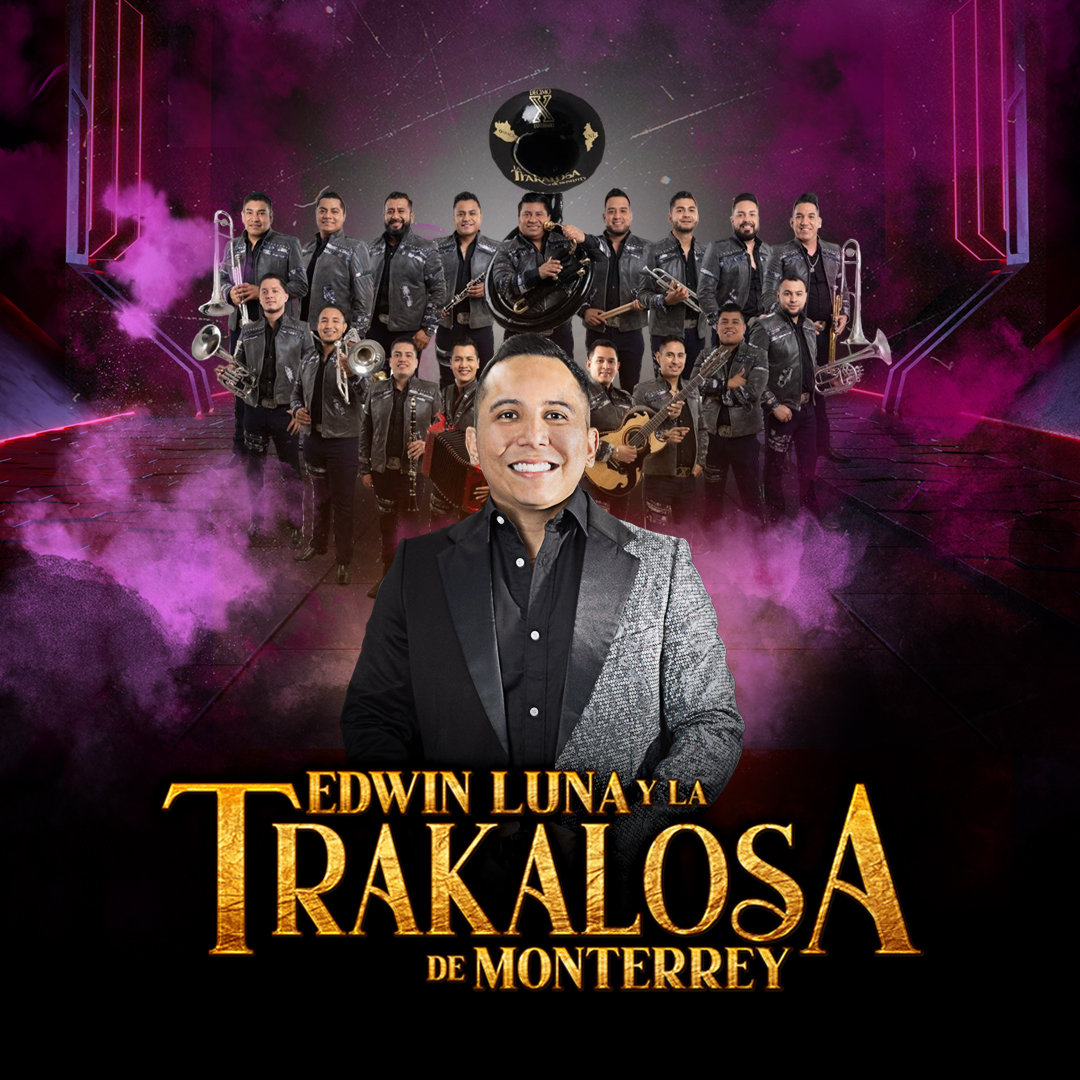 Edwin Luna Y La Trakalosa De Monterrey Celebrity Theatre