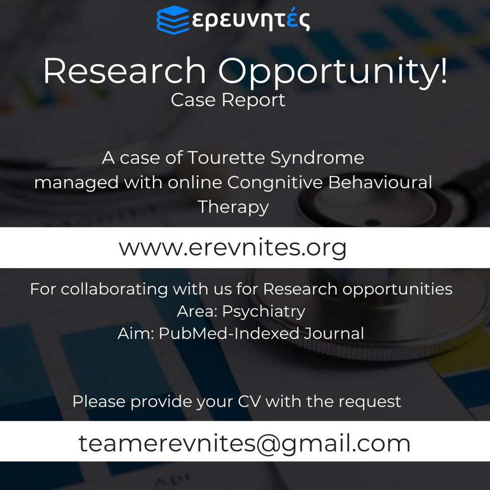 Psychiatry Case Report Opportunity! Erevnites