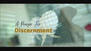 Sermon: Prayers for Discernment  Phil 1:9-11
