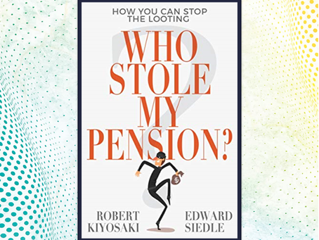 BOOK INTRODUCTION | WHO STOLE MY PENSION | ROBERT KIYOSAKI