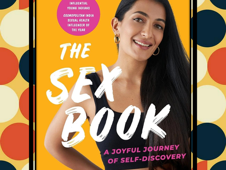 Sameer Gudhate Presents the Book Review of The Sex Book: A Joyful Journey of Self-Discovery by Leeza Mangaldas