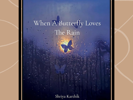 Sameer Gudhate presents the Book Review of When A Butterfly Loves the Rain by Shriya Karthik
