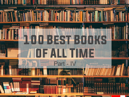 100 Best Books of All Time | Part - IV
