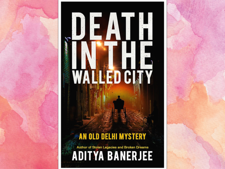 BOOK REVIEW | DEATH IN THE WALLED CITY | ADITYA BANERJEE