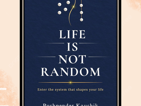 Sameer Gudhate Reflects on Pushpender Kaushik’s Life Is Not Random: When Life Starts Speaking in Patterns