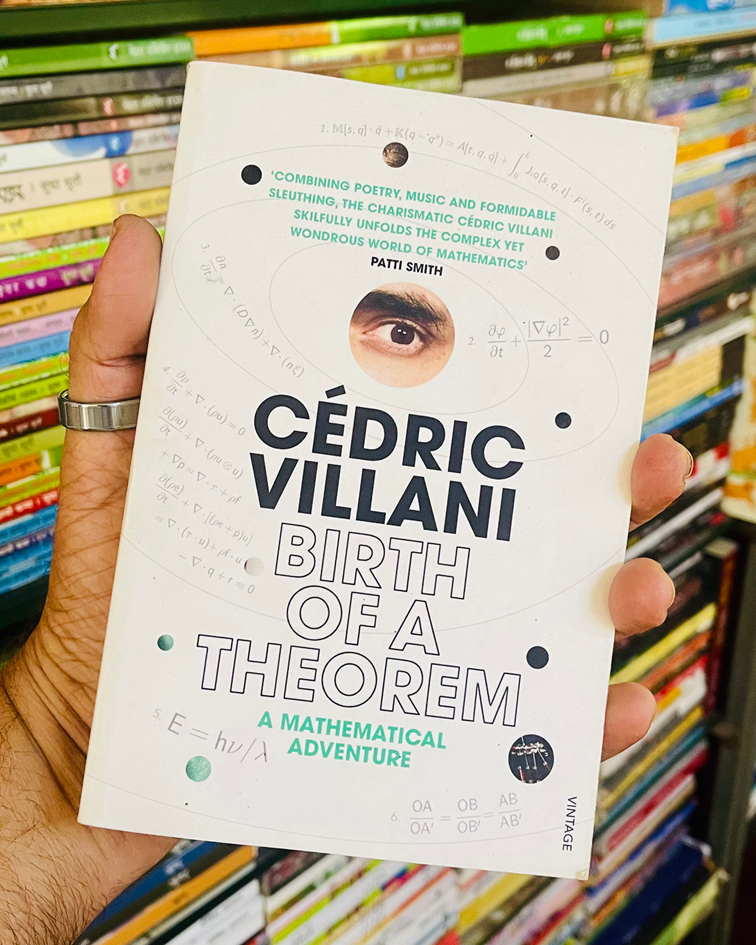 I Hate Mathematics. This Book Made Me Respect It. — Sameer Gudhate Reflects on Cédric Villani's Birth of a Theorem