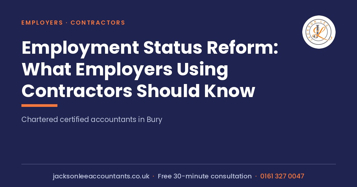 Employment Status Reform: What Employers Using Contractors Should Know