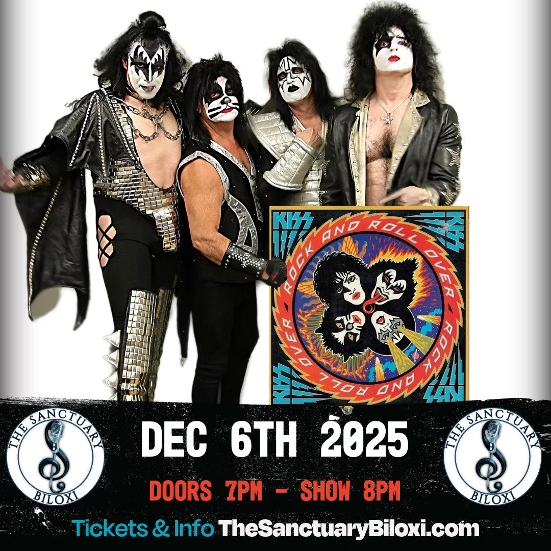 ROCK AND ROLL OVER- The Premier KISS Tribute! | The Santuary Biloxi