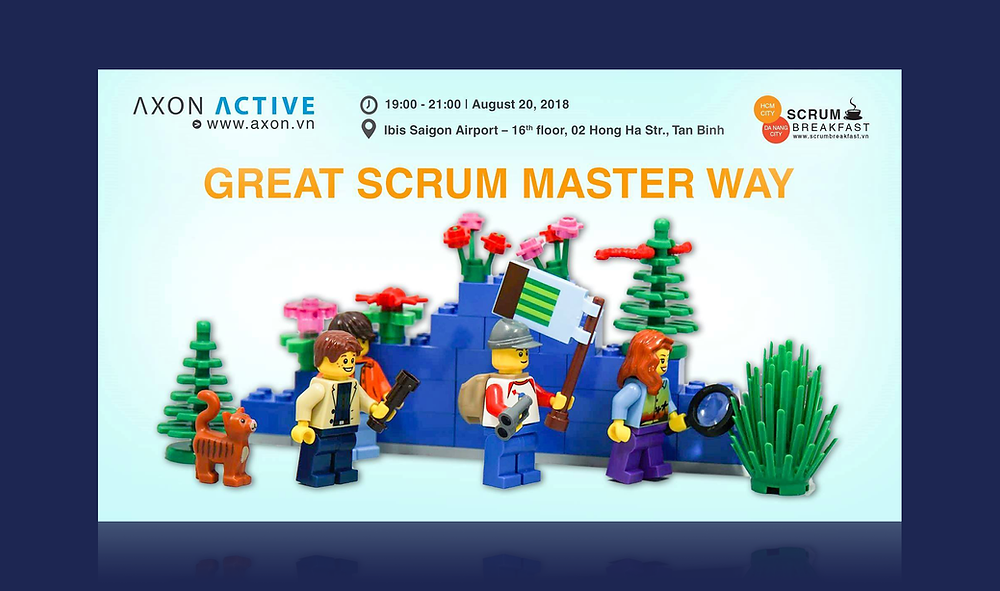 Axon Active hosts a Scrum Breakfast Vietnam themed “Great Scrum Master Way” for those aspired to master their skills.