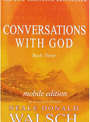 Conversation With God (Book 3) - mobile edition