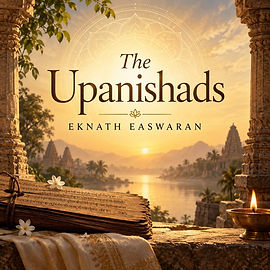 "The Upanishads" by Easwaran