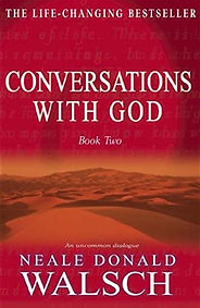 Conversations With God Book 2