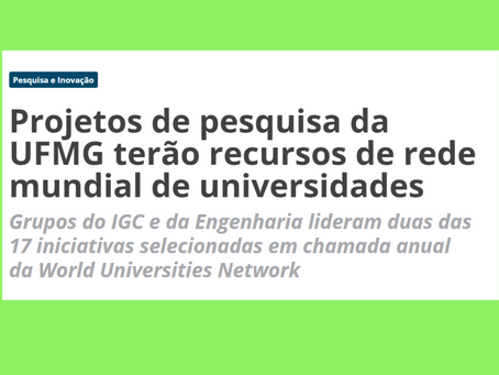 Grupos do IGC e da Engenharia lideram duas das 17 iniciativas selecionadas em chamada anual da World
