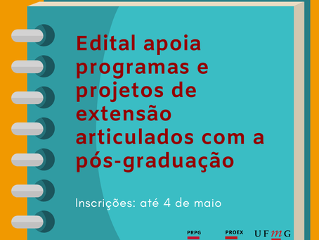Inscrições abertas para apoio a programas e projetos de extensão em articulação com a pós-graduação