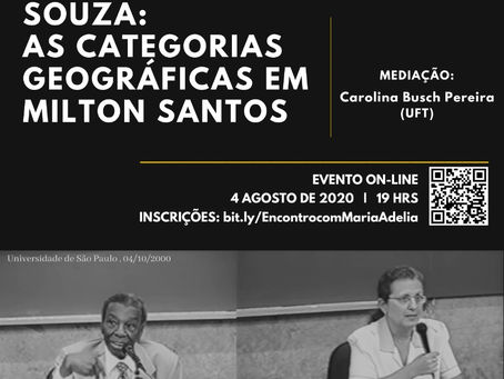 Encontro com Maria Adélia de Souza: as categorias geográficas em Milton Santos