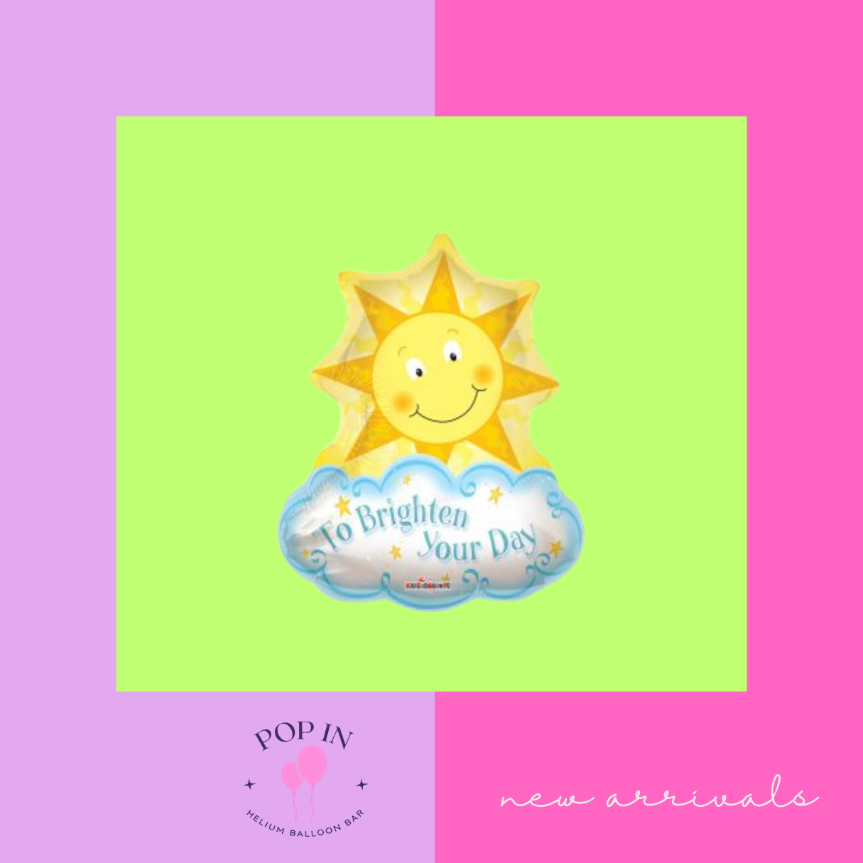 Brighten Your Day 28" Foil