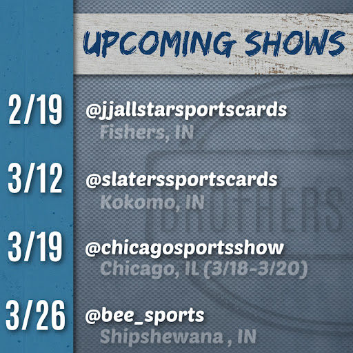 A list of Upcoming Card Shows for Brothers In Cards in 2022
