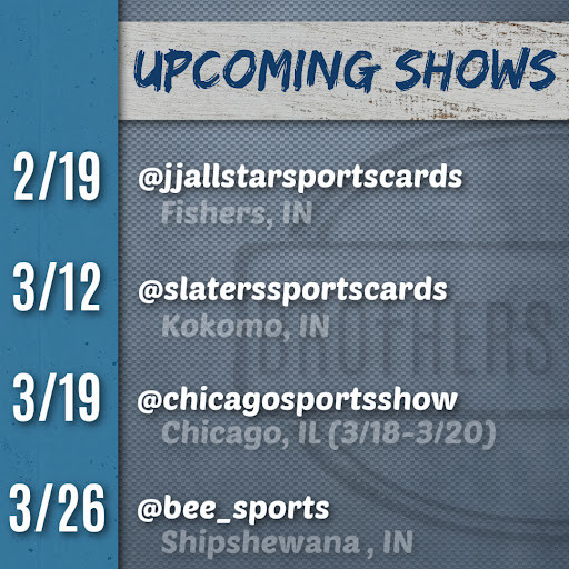 A list of Upcoming Card Shows for Brothers In Cards in 2022