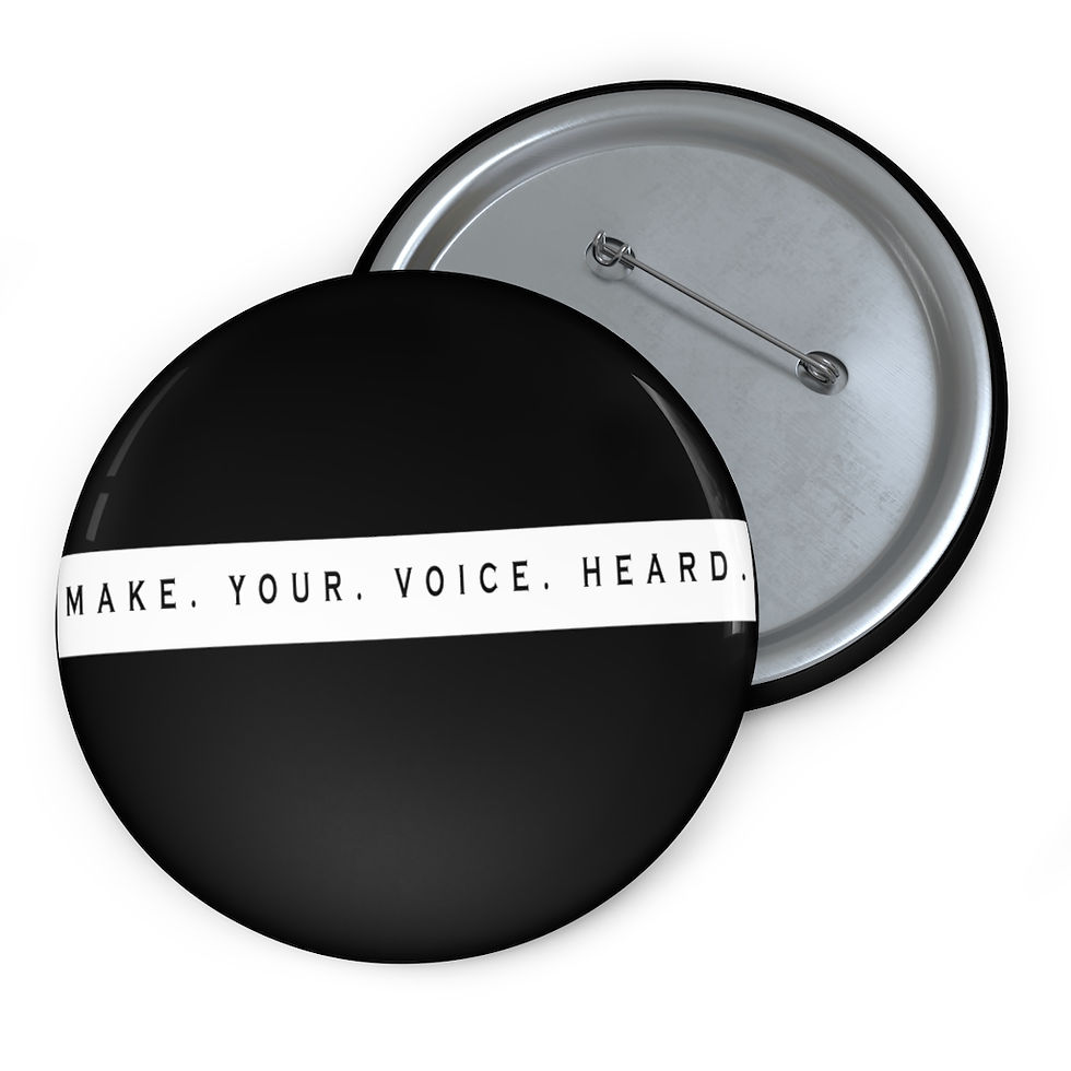 Thumbnail: Make Your Voice Heard Pin Buttons
