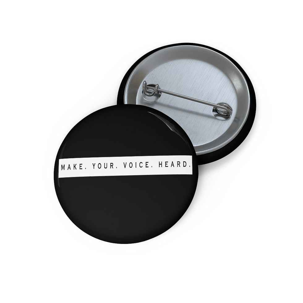 Thumbnail: Make Your Voice Heard Pin Buttons