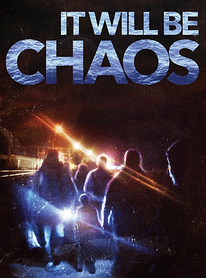 Itwillbechaos-Poster.jpg