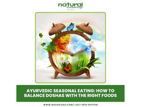 Discover Saumya Ayurveda in Natural Awakening's "Seasonal Eating: How to Balance Doshas With the Right Foods."