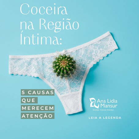 Coceira na Região Íntima: 5 causas que merecem sua atenção!