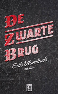De zwarte brug (2016) Erik Vlaminck
