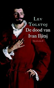 De Dood van Ivan Iljitsj (1886)  Lev Tolstoj