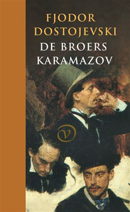 De gebroeders Karamazov (1880) Fjodor Dostojevski