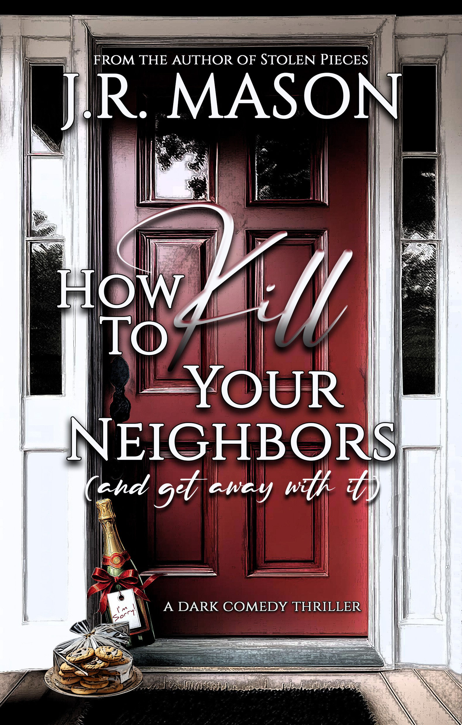 How To Kill Your Neighbors