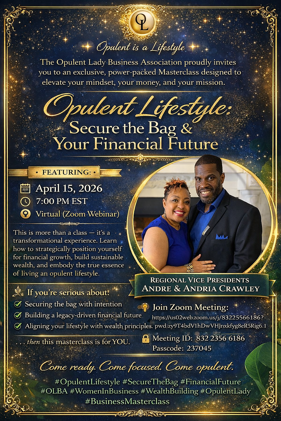 Opulent Lifestyle: Secure the Bag & Your Financial Future,Regional Vice Presidents Andre & Andria Crawley (Members ONLY)