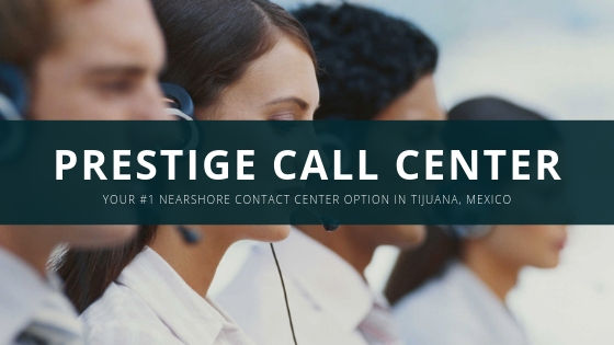 Prestige Call Center Nearshore Outsourcing