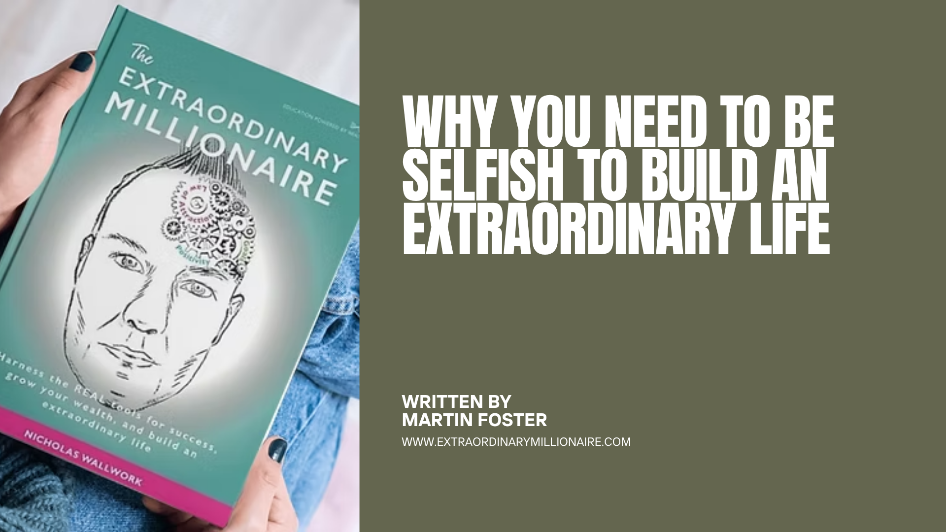 Why You Need to Be Selfish to Build an Extraordinary Life