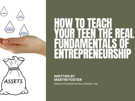 From Pocket Money to Assets: How to Teach Your Teen the REAL Fundamentals of Entrepreneurship