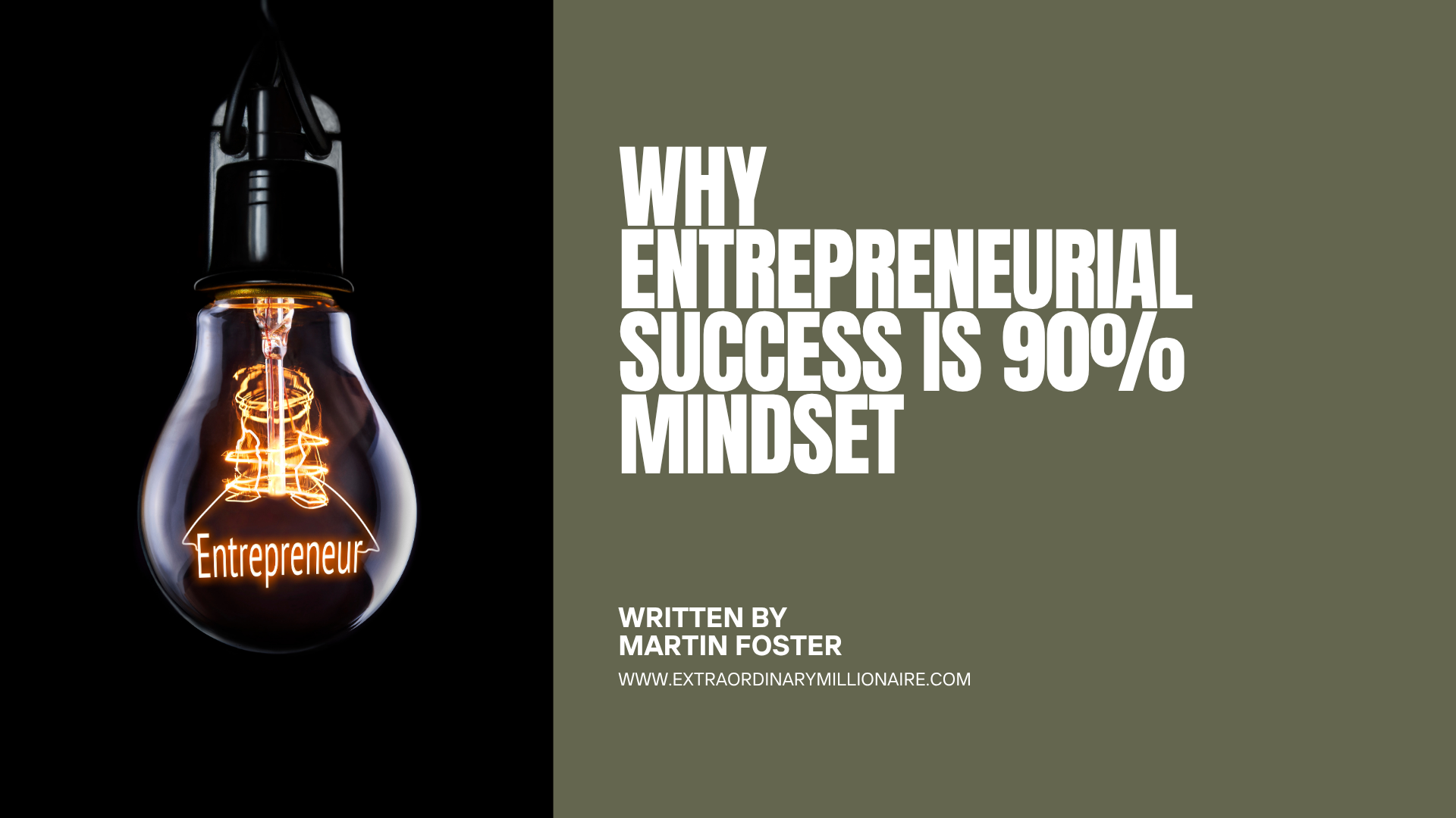 The Unseen Architect: Why Entrepreneurial Success Is 90% Mindset