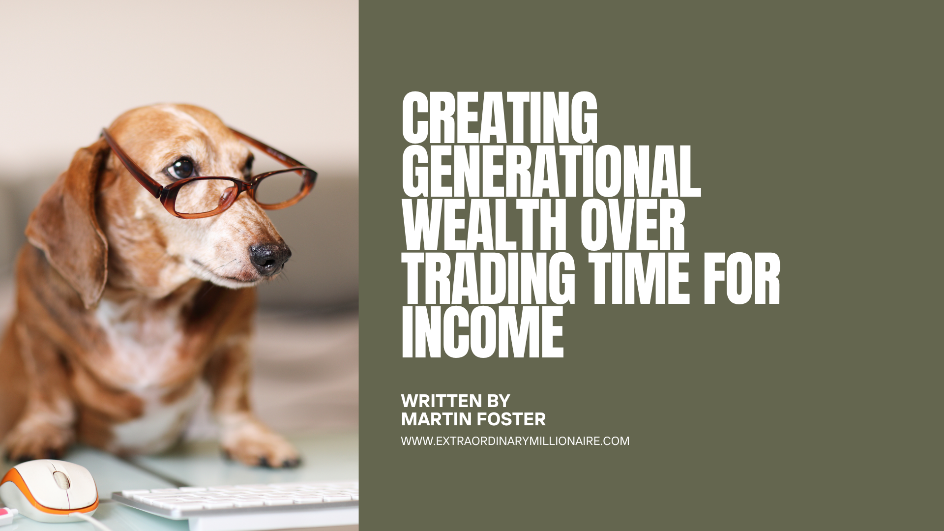 The Power to Choose: Creating Generational Wealth Over Trading Time for Income
