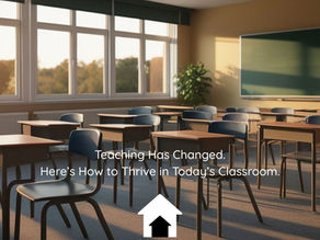 Teaching Has Changed. Here's How to Thrive in Today's Classroom.