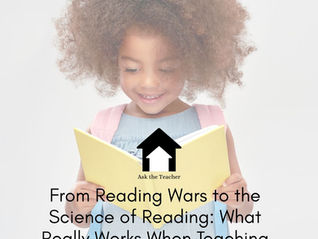 From Reading Wars to the Science of Reading: What Really Works When Teaching Kids to Read