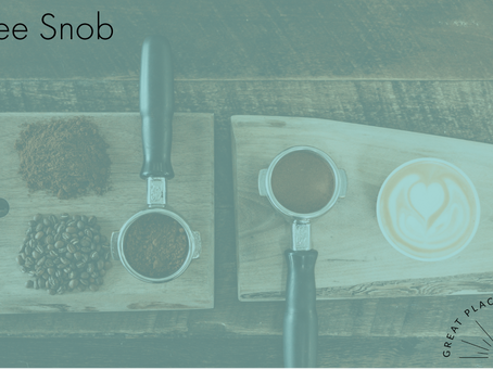 Coffee Snob