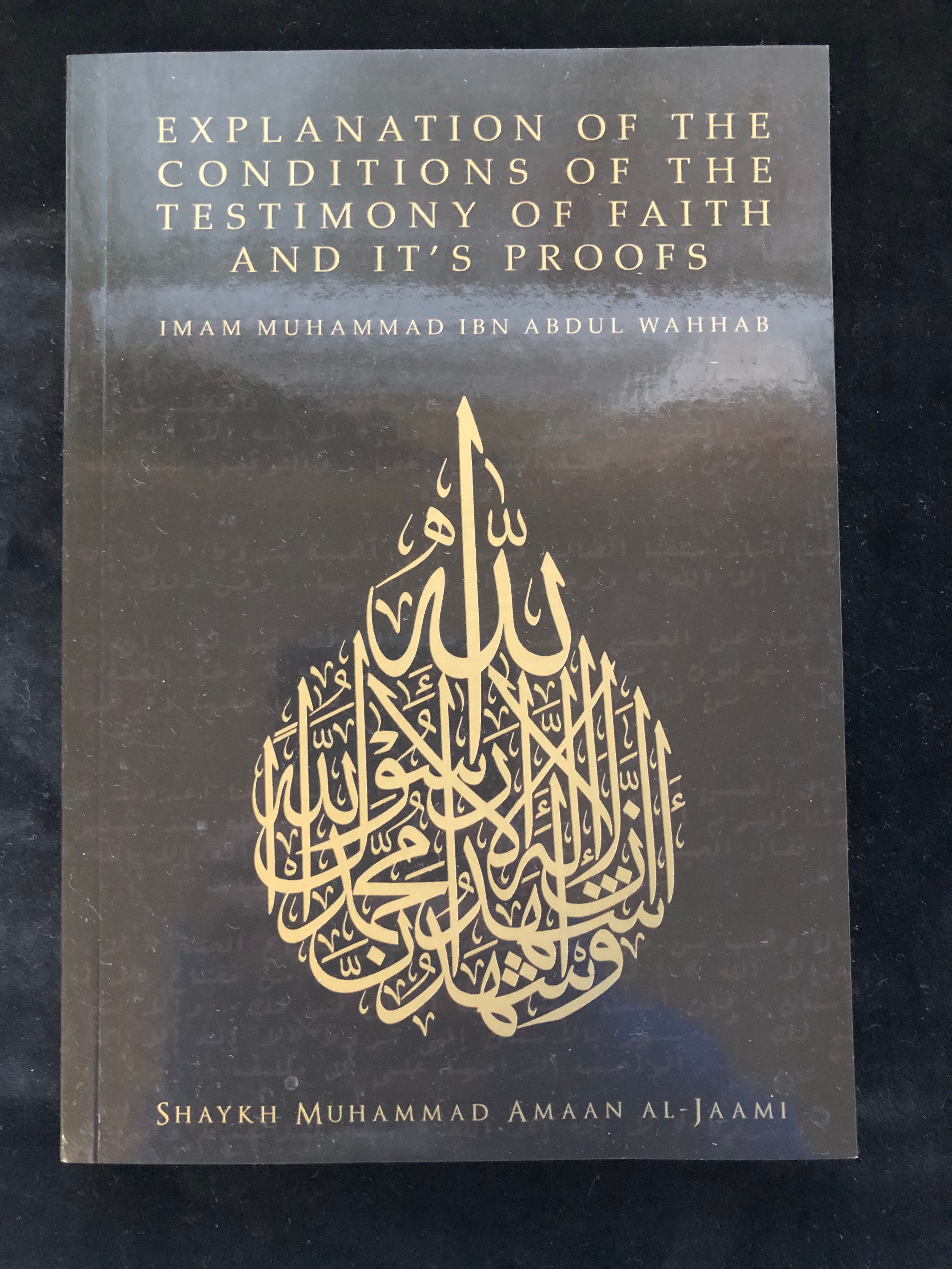 Explanation of Conditions of the Testimony of Faith and It's Proofs